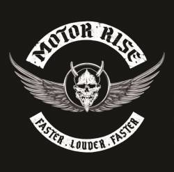 Motor Rise : Faster Louder Faster